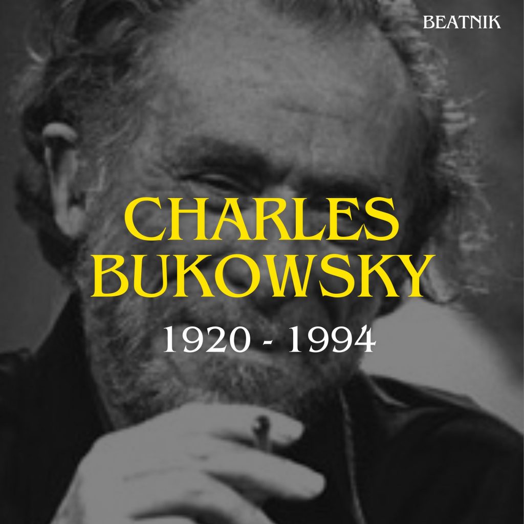 CHARLES BUKOWSKY