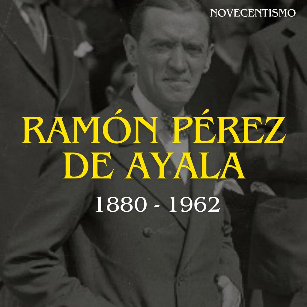 RAMÓN PÉREZ DE AYALA