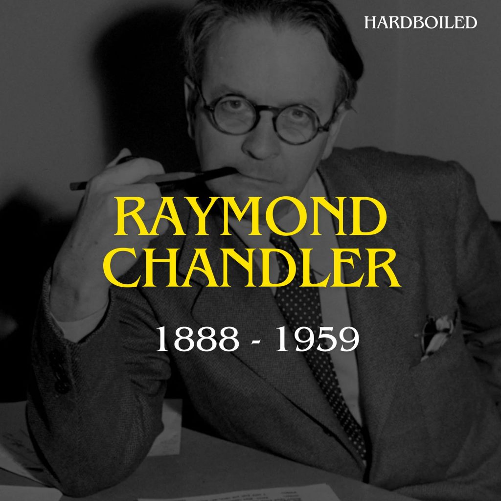RAYMOND CHANDLER