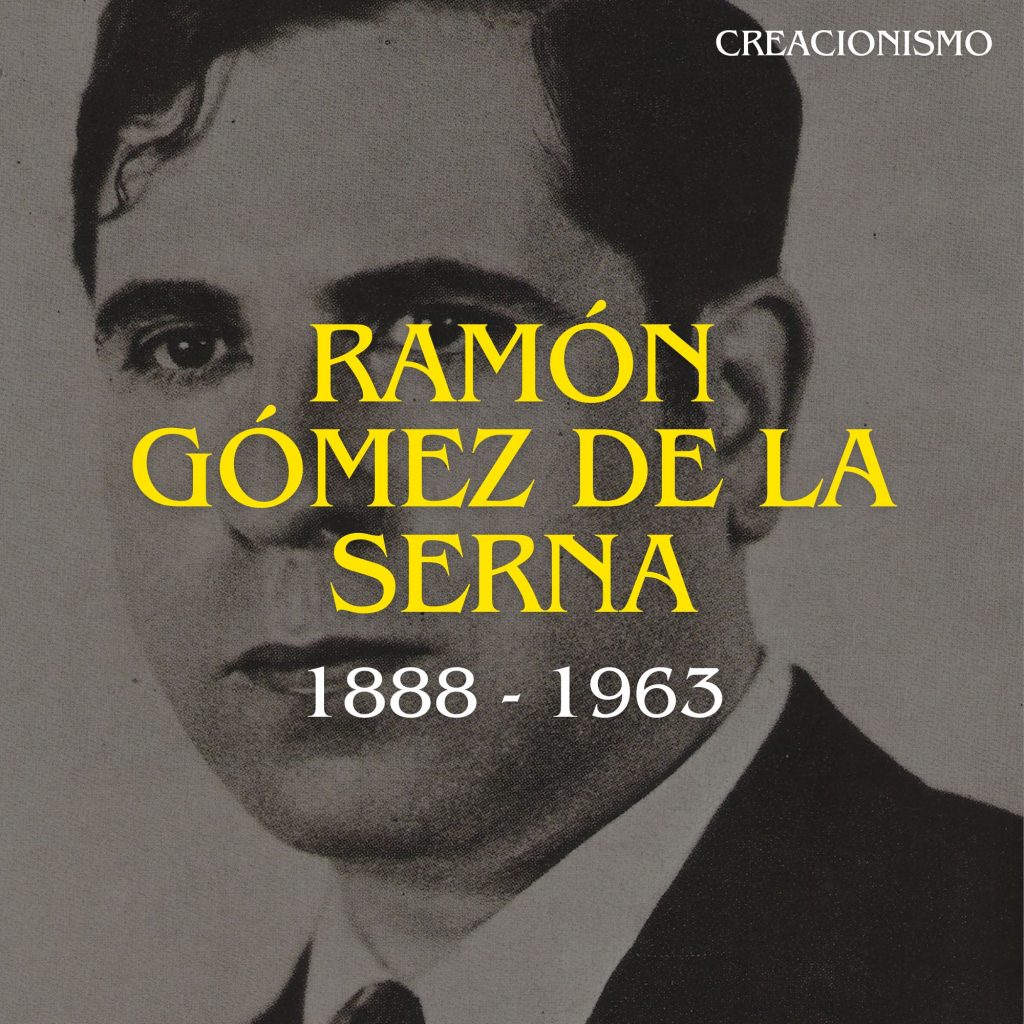 RAMÓN GÓMEZ DE LA SERNA